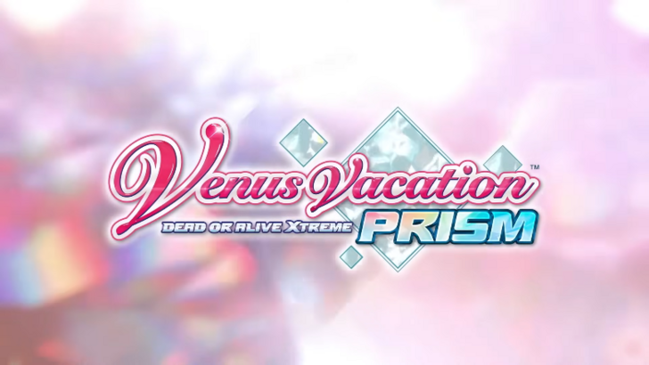 Prism Venus Vacation - Dead or Alive Xtreme - วันที่วางจำหน่ายและเวลา