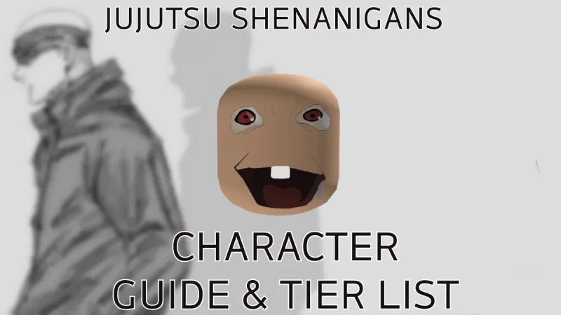 “最终Jujutsu Shenanigans Tier List指南发布”