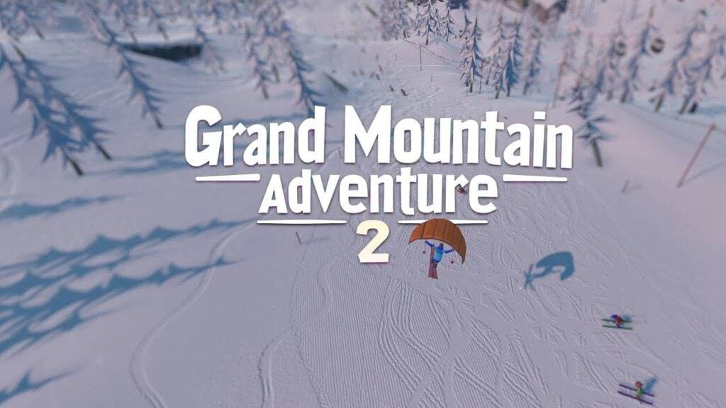 "Grand Mountain Mountain Adventure 2: ပွင့်လင်းသောကမ္ဘာ့နှင်းလျှောစီးနှင့်နှင်းလျှောစီးဂိမ်းကိုထုတ်ပြန်ခဲ့သည်"