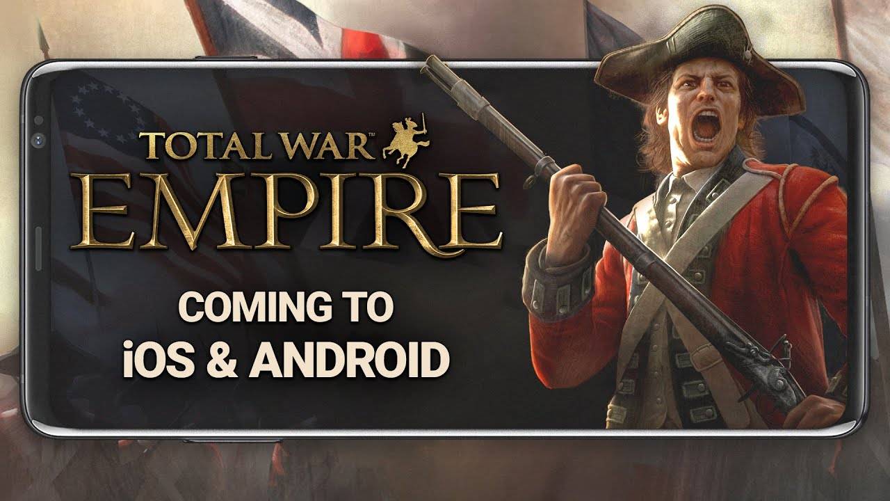 'Total War: Empire' akan datang ke iOS dan Android kejatuhan ini dari Feral Interactive