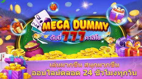 Mega Dummy - ดัมมี่ 777 คาสิโน Captura de tela 2