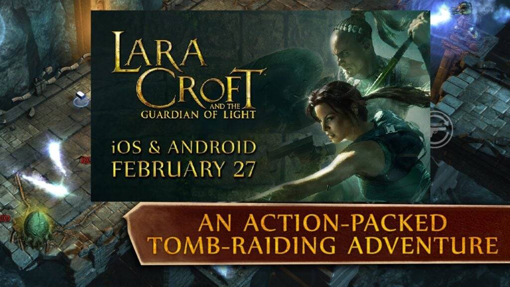 Все наготове! Lara Croft: Guardian of Light уже на Android.