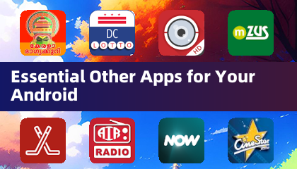 Essential Other Apps for Your Android