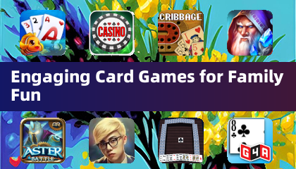 Engaging Card Games for Family Fun