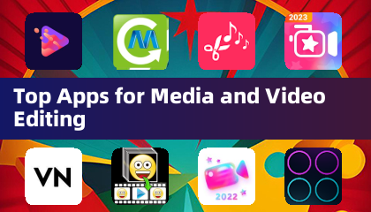 Top Apps for Media and Video Editing
