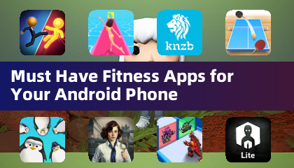 您的 Android 手機必須有健身應用程序