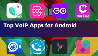 Top VoIP Apps for Android