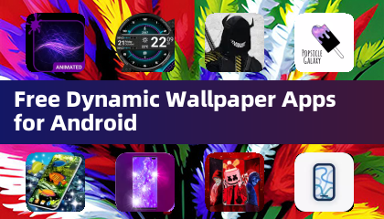 Android向け無料ダイナミック壁紙アプリ
