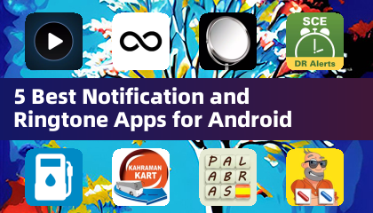 5 Best Notification and Ringtone Apps for Android