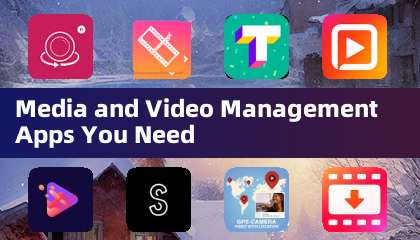 Media and Video Management Apps You Need