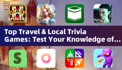 顶级旅游与本地趣味知识游戏：测试你对全球的认知（趣味知识游戏）