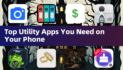 手机上必备的实用应用程序