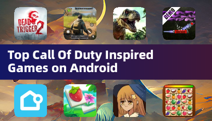 安卓上最出色的使命召唤灵感游戏