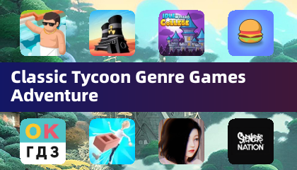 Classic Tycoon Genre Games Adventure